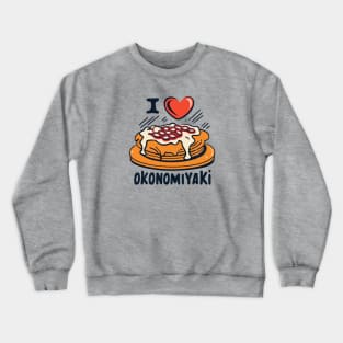 I love Okonomiyaki - retro cartoon Crewneck Sweatshirt